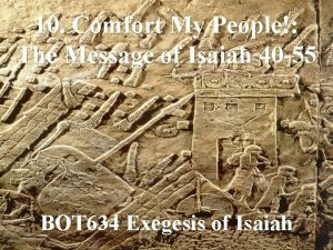 10 Comfort My People The Message of Isaiah