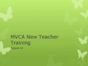 MVCA New Teacher Training August 14 Data and