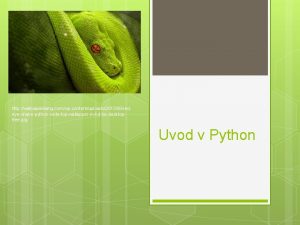 http wallpaperbang comwpcontentuploads201508redeyesnakepythonwidetopwallapperinhdfordesktopfree jpg Uvod v Python Motivacija