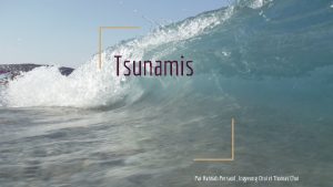 Tsunamis Par Hannah Persaud Ingyeong Choi et Thomas