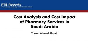 Cost Analysis and Cost Impact of Pharmacy Services