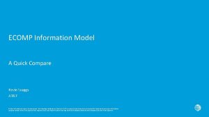 ECOMP Information Model A Quick Compare Kevin Scaggs