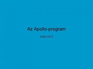 Az Apolloprogram 1969 1972 A program clja Az