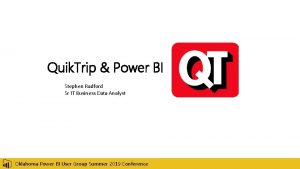 Quik Trip Power BI Stephen Radford Sr IT