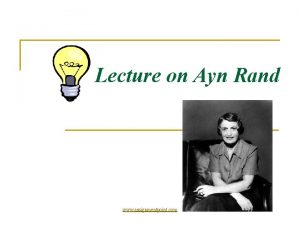 Lecture on Ayn Rand www assignmentpoint com Ayn