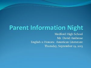 Parent Information Night Medford High School Mr David