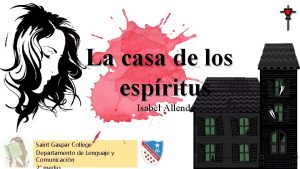 La casa de los espritus Isabel Allende Saint