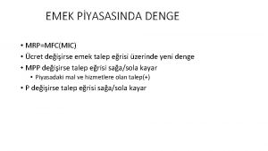 EMEK PYASASINDA DENGE MRPMFCMIC cret deiirse emek talep