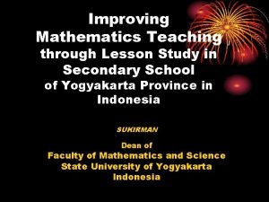 Improving Mathematics Teaching through Lesson Study in Secondary