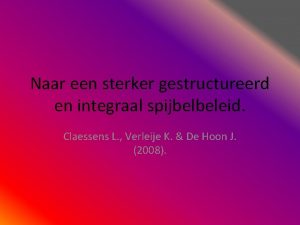 Naar een sterker gestructureerd en integraal spijbelbeleid Claessens