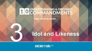 3 MIKE MAZZALONGO Idol and Likeness The Commandments