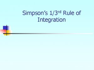 Simpsons 13 rd Rule of Integration What is