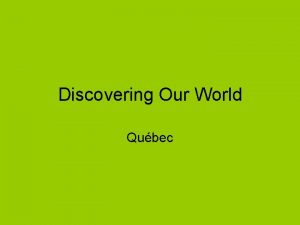 Discovering Our World Qubec Continents and Oceans 4