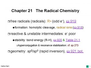 Chapter 21 The Radical Chemistry r free radicals