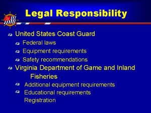 Legal Responsibility United States Coast Guard Federal laws