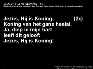 JEZUS HIJ IS KONING 13 Zilphia Horton Frans