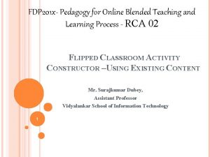 FDP 201 x Pedagogy for Online Blended Teaching