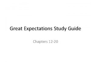 Great Expectations Study Guide Chapters 12 20 Chapter