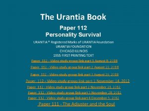 The Urantia Book Paper 112 Personality Survival Paper