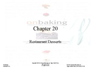 Chapter 20 Restaurant Desserts On Baking Labensky et