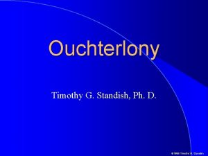 Ouchterlony Timothy G Standish Ph D 1999 Timothy