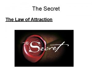 The Secret The Law of Attraction The Secret