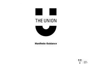 Manifesto Guidance What is a manifesto It is