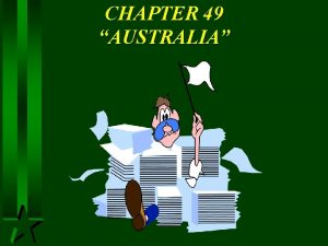 CHAPTER 49 AUSTRALIA I PHYSICAL GEOGRAPHY A LANDFORMS