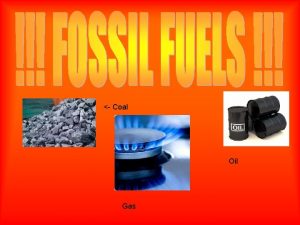Coal Oil Gas An oil refinery is a