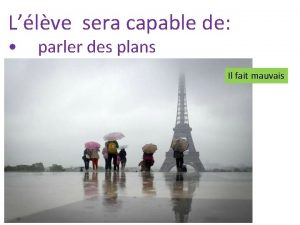 Llve sera capable de parler des plans Il