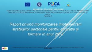 MINISTERUL EDUCAIEI NAIONALE MONITORIZAREA I EVALUAREA STRATEGIILOR CONDIIONALITI