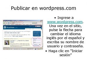 Publicar en wordpress com Ingrese a www wordpress