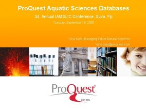 Pro Quest Aquatic Sciences Databases 34 Annual IAMSLIC