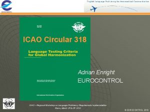 ICAO Circular 318 Adrian Enright EUROCONTROL ICAO Regional