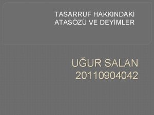 TASARRUF HAKKINDAK ATASZ VE DEYMLER UUR SALAN 20110904042