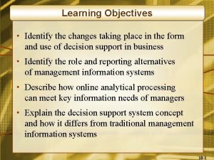 Learning Objectives Identify the changes taking place in