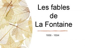 Les fables de La Fontaine 1668 1694 Une