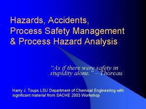 Hazards Accidents Process Safety Management Process Hazard Analysis