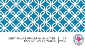 CERTIFICATE PROGRAM IN WATER SANITATION HYGIENE CPWASH CERTIFICATE