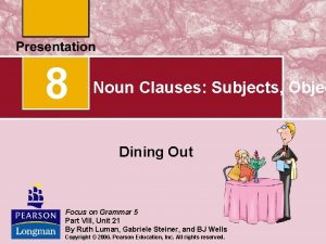 8 Noun Clauses Subjects Objec Dining Out Focus