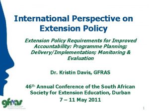 International Perspective on Extension Policy Requirements for Improved