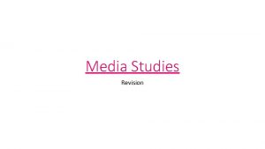 Media Studies Revision Media Studies Exam Question 2009