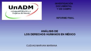 INVESTIGACIN DOCUMENTAL Y DE CAMPO INFORME FINAL ANLISIS