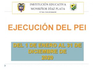 INSTITUCIN EDUCATIVA MONSEOR DAZ PLATA El Tarra Norte