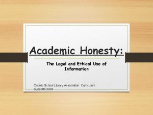 Academic Honesty The Legal and Ethical Use of