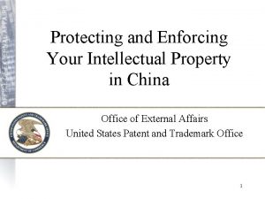 Protecting and Enforcing Your Intellectual Property in China