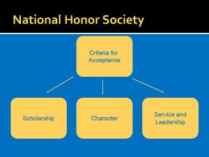 National Honor Society Criteria for Acceptance Scholarship Character