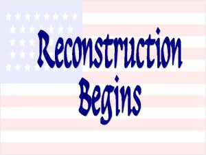 South is Destroyed Reconstruction 1865 1877 the process