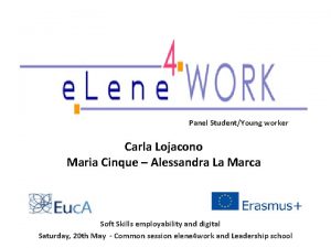 Panel StudentYoung worker Carla Lojacono Maria Cinque Alessandra