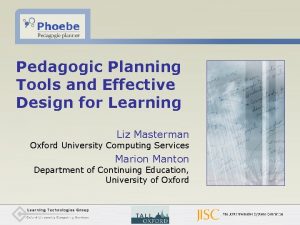 Pedagogic Planning Tools and Effective Design for Learning